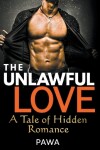 Book cover for The Unlawful Love