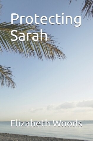 Cover of Protecting Sarah