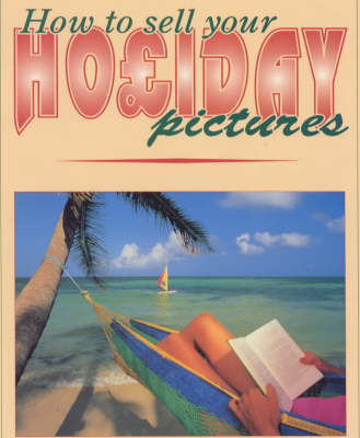 Cover of How to Sell Your Holiday Pictures