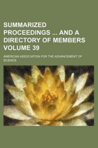 Cover of Summarized Proceedings and a Directory of Members Volume 39