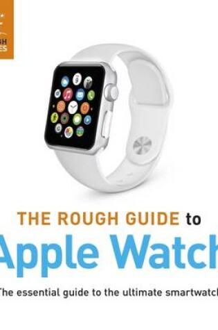 Cover of The Rough Guide to Apple Watch