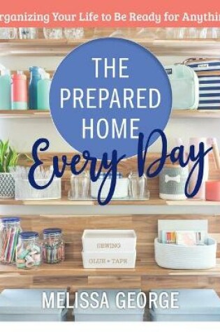 Cover of The Prepared Home Every Day