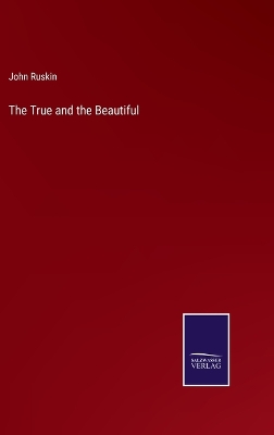 Book cover for The True and the Beautiful