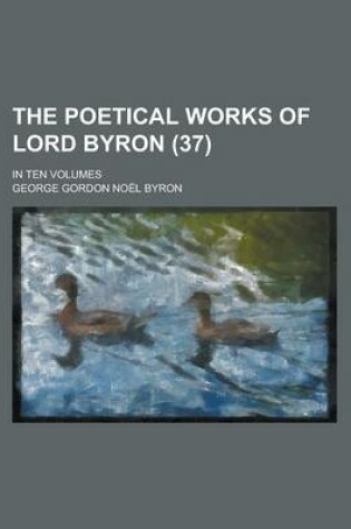 Cover of The Poetical Works of Lord Byron; In Ten Volumes (37)