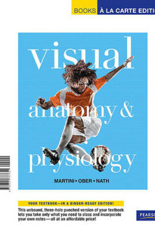 Cover of Visual Anatomy & Physiology, Books a la Carte Edition