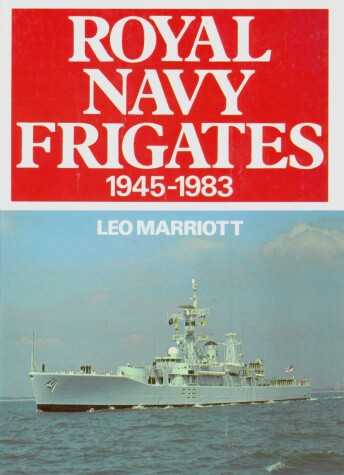 Book cover for Royal Navy Frigates 1945-1983