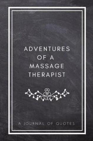 Cover of Adventures of A Massage Therapist