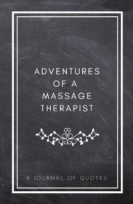 Cover of Adventures of A Massage Therapist