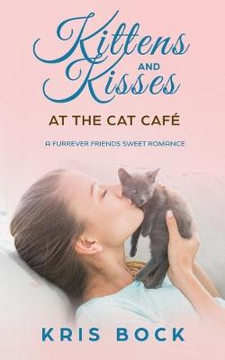 Book cover for Kittens and Kisses at the Cat Café