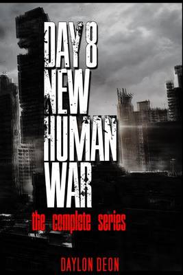 Book cover for Day 8 New Human War the Complete Series: New Human War
