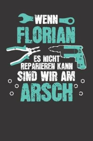 Cover of Wenn FLORIAN es nicht reparieren kann