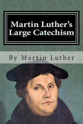 Book cover for Martin Luther's Large Catechism