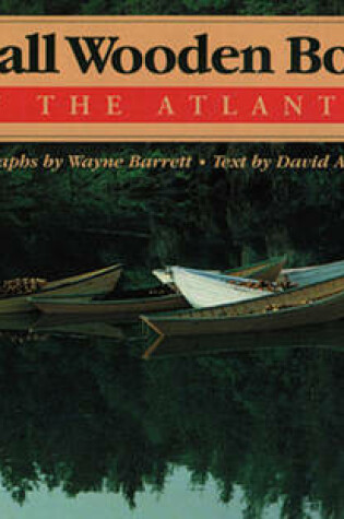 Cover of Small Wooden Boats of the Atlantic