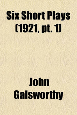 Book cover for Six Short Plays Volume 1921, PT. 1