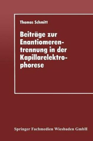 Cover of Beiträge zur Enantiomerentrennung in der Kapillarelektrophorese