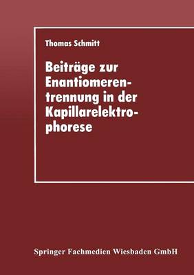 Book cover for Beiträge zur Enantiomerentrennung in der Kapillarelektrophorese