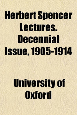 Book cover for Herbert Spencer Lectures. Decennial Issue, 1905-1914