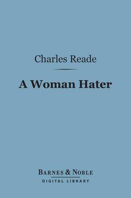 Book cover for A Woman Hater (Barnes & Noble Digital Library)