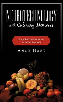 Book cover for Neurotechnology with Culinary Memoirs from the Daily Nutrition & Health Reporter