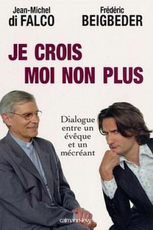 Cover of Je Crois Moi Non Plus