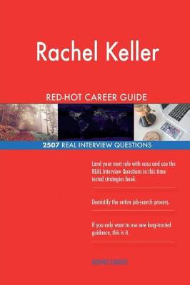 Book cover for Rachel Keller RED-HOT Career Guide; 2507 REAL Interview Questions