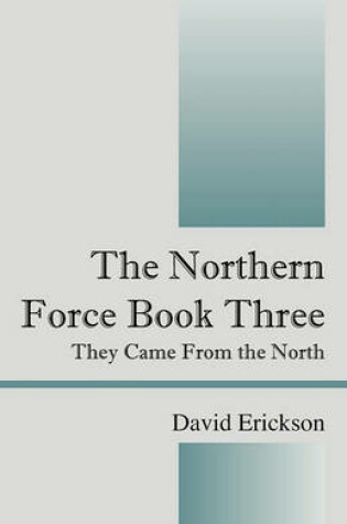 Cover of The Northern Force Book Three