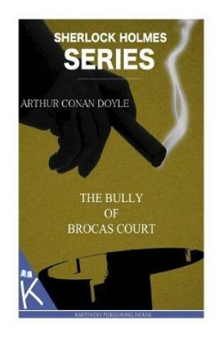 Cover of The Bully of Brocas Court