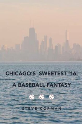 Cover of Chicago's Sweetest '16