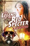 Book cover for The Legend of the Red Specter