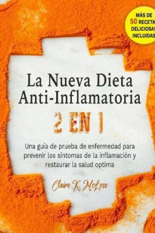 Cover of La Nueva Dieta Antiinflamatoria 2 en 1