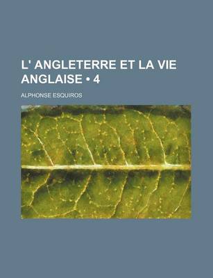 Book cover for L' Angleterre Et La Vie Anglaise (4)