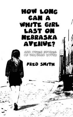 Book cover for How Long Can a White Girl Last on Nebraska Avenue?