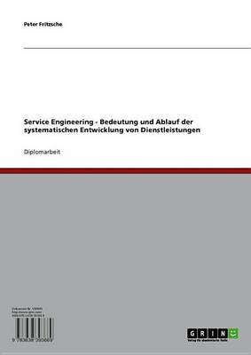 Book cover for Service Engineering - Bedeutung Und Ablauf Der Systematischen Entwicklung Von Dienstleistungen