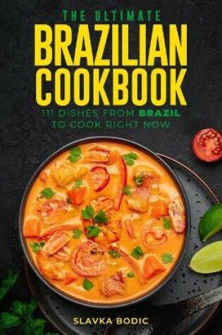 Cover of The Ultimate Brazilian Cookbook