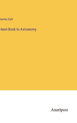 Book cover for Hand-Book to Astronomy