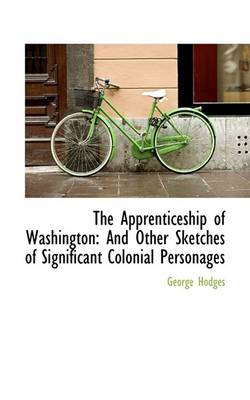 Book cover for The Apprenticeship of Washington