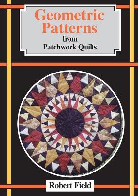 Book cover for Geometric Patterns from Patchwork Quilts