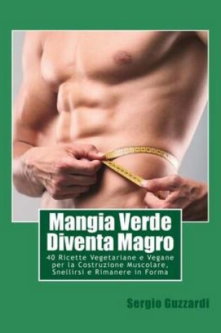 Cover of Mangia Verde Diventa Magro