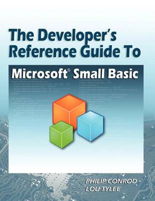 Book cover for The Developer's Reference Guide to Microsoft Small Basic