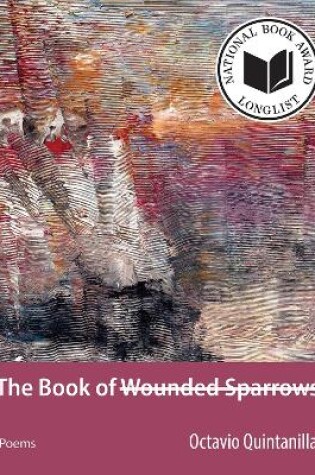 Cover of The Book of Wounded Sparrows