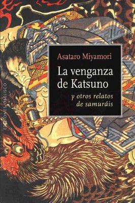 Book cover for Venganza de Katsuno y Otros Relatos de Samurais, La