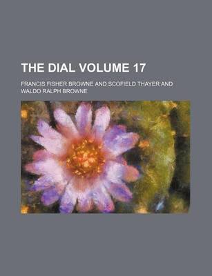Book cover for The Dial Volume 17