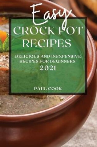 Cover of Easy Crock Pot Recipes 2021