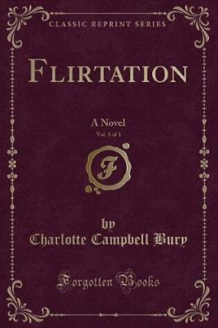 Cover of Flirtation, Vol. 1 of 3