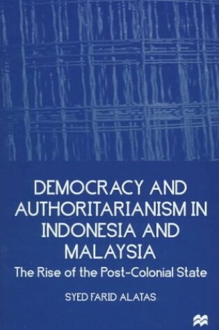 Cover of Democracy and Authoritarianism in Indonesia and Malaysia