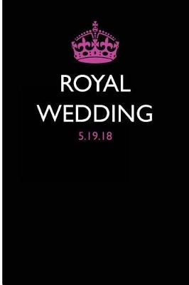 Book cover for Royal Wedding 5/19/2018