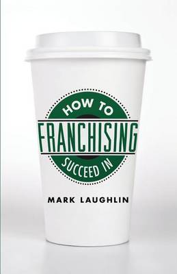 Cover of How to Succeed in Franchising