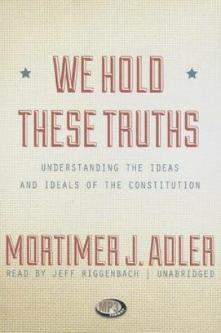 Cover of We Hold These Truths