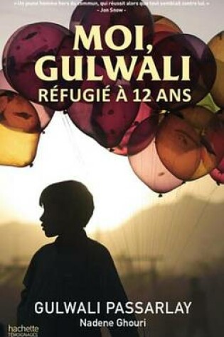 Cover of Moi, Gulwali, Refugie a 12 ANS