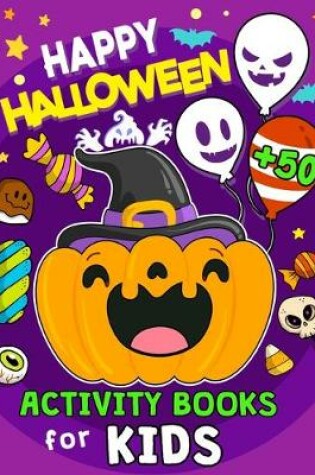 Cover of Happy Halloween Activity Books for Kids